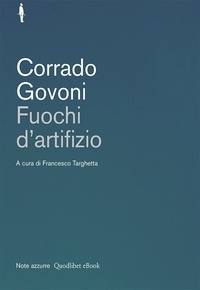 Corrado Govoni et Francesco Targhetta - Fuochi d'artifizio.