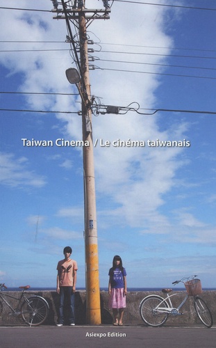 Corrado Neri et Kirstie Gormley - Le cinéma taiwanais - Editions bilingue. 1 DVD