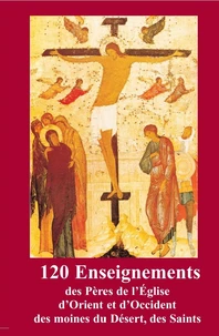 120 Enseignements des pères de l’Eglise  d’Orient et d’Occident