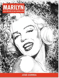 Marilyn - Les rêves d'un papillon