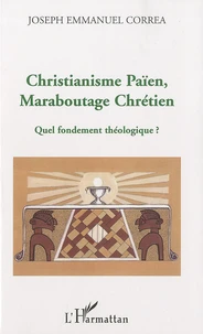 Christianisme païen, maraboutage chrétien