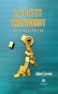 Le petit trafiquant de trajectoires