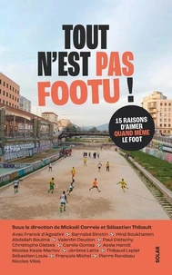 Tout n'est pas footu !