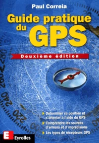 Guide Pratique Du Gps. Edition 2001