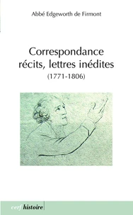 Correspondance, récits, lettres inédites