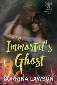  Corrina Lawson - The Immortal's Ghost - The Phoenix Institute, #2.