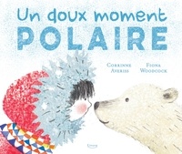 Corrinne Averiss et Fiona Woodcock - Un doux moment polaire.