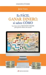 Es fácil ganar dinero si sabes cómo