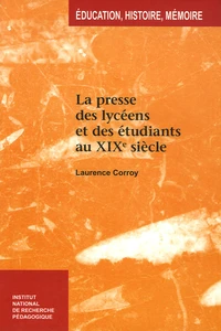 La presse des lycéens et des étudiants au XIXe siècle