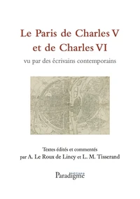 Le Paris de Charles V et de Charles VI vu par des écrivains contemporains