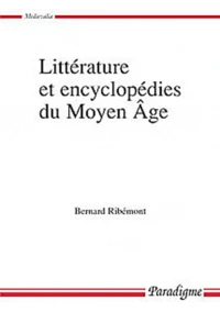 Littérature et encyclopédies du Moyen Age
