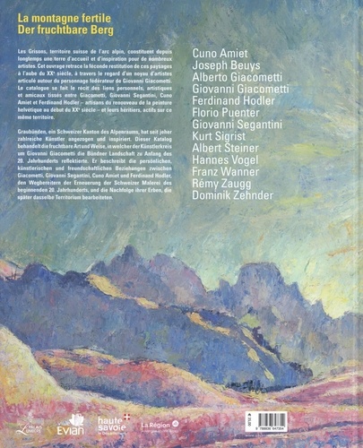 La montagne fertile. Les Giacometti, Segantini, Amiet, Hodler, et leur héritage