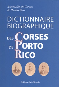  Corsos de Puerto Rico - Dictionnaire biographique des Corses de Porto Rico.