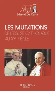 Les mutations de l'Eglise catholique au XXe siècle