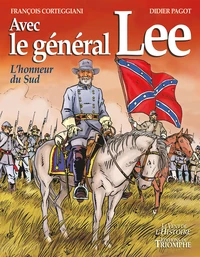 Avec le Général Lee