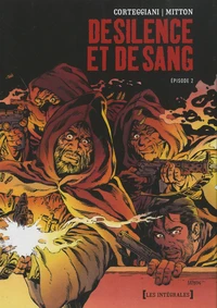 De Silence et de sang - l'intégrale Tome 2