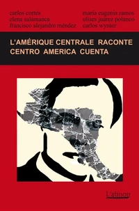 L'Amérique centrale raconte