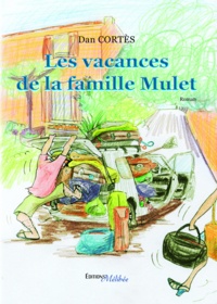  Cortes - Les vacances de la famille mulet.