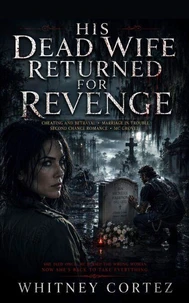 His Dead Wife Returned For Revenge