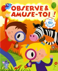 Observe & amuse-toi !
