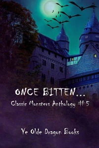 Once Bitten...