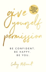  Cortney McDermott - Give Yourself Permission.