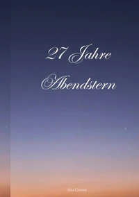 27 Jahre Abendstern