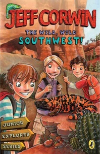 The Wild, Wild Southwest!