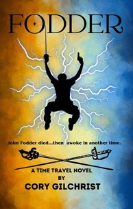 Fodder: A Time Travel Novel