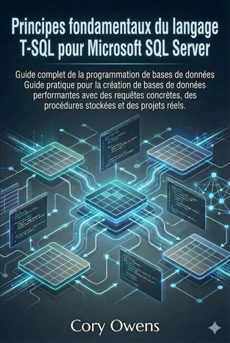 Principes fondamentaux du langage T-SQL pour Microsoft SQL Server de ...