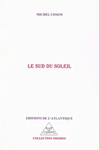 Le sud du soleil