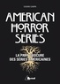Cosimo Campa - American Horror Series - La part obscure des séries américaines.