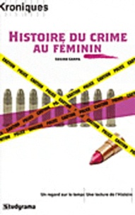 Cosimo Campa - Histoire du crime au féminin.