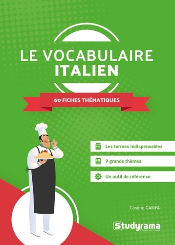 Le vocabulaire italien. 60 fiches thématiques