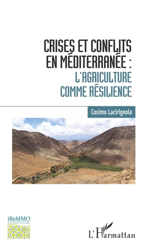 Cosimo Lacirignola - Crises et conflits en Méditerranée : l'agriculture comme résilience.