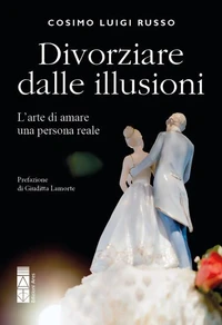 Divorziare dalle illusioni