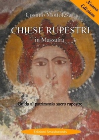  Cosimo Mottolese - Chiese rupestri in Massafra.
