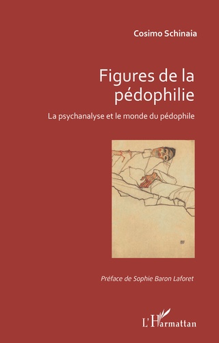 Figures de la pédophilie. La psychanalyse et le monde du pédophile