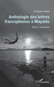 Anthologie des lettres francophones à Mayotte