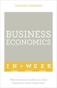 Business Economics In A Week
