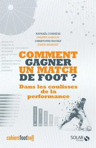 Comment gagner un match de foot ?