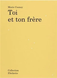 Toi et ton frère