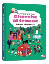 Mon tout premier cherche et trouve le grand méchant loup