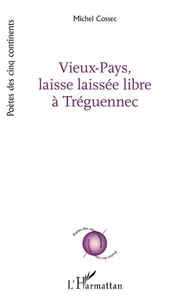 Vieux-Pays, laisse laissée libre à Tréguennec