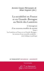 La sociabilité en France et en Grande-Bretagne au siècle des Lumières : l'émergence d'un nouveau modèle de société