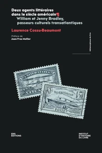 Deux agents littéraires dans le siècle americain
