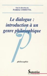 Le dialogue : introduction à un genre philosophique