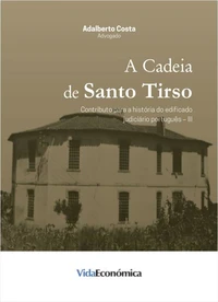 A cadeia Santo Tirso A cadeia Santo Tirso