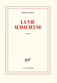 La vie audacieuse