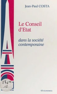 Conseil d'etat dans la societe contemporaine (le)
